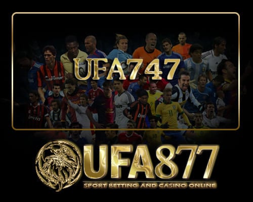 ufa747